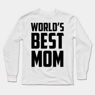 World's Best Mom Black Bold Long Sleeve T-Shirt